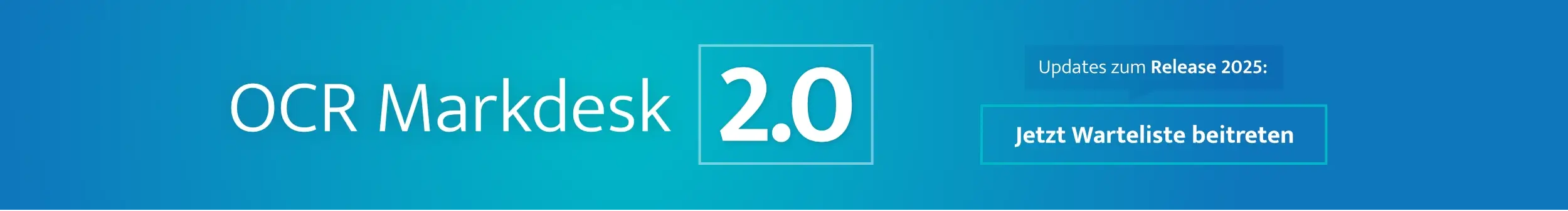 OCR Markdesk 2.0 - Jetzt auf die Warteliste setzen!